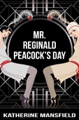 Mr. Reginald Peacock’s Day
