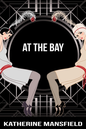 At the Bay (e-bok) av Katherine Mansfield