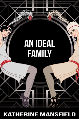 An Ideal Family (e-bok) av Katherine Mansfield