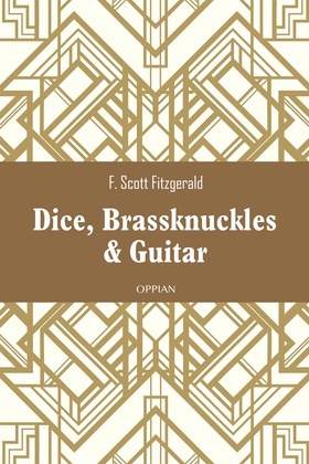 Dice, Brassknuckles & Guitar (e-bok) av F. Scot