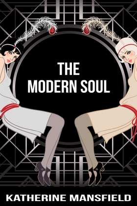 The Modern Soul (e-bok) av Katherine Mansfield
