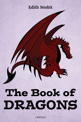 The Book of Dragons (e-bok) av Edith Nesbit