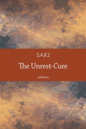 The Unrest-Cure (e-bok) av Saki