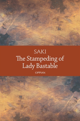 The Stampeding of Lady Bastable (e-bok) av Saki
