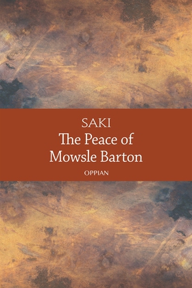 The Peace of Mowsle Barton (e-bok) av Saki