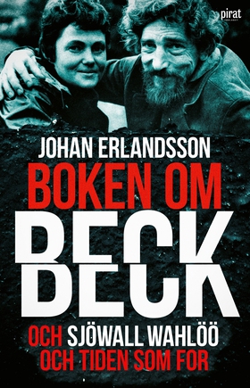 Boken om Beck och Sjöwall Wahlöö och tiden som