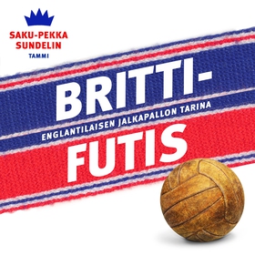 Brittifutis (ljudbok) av Saku-Pekka Sundelin