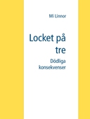 Locket på tre: Dödliga konsekvenser