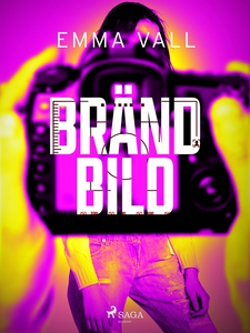 Bränd bild (e-bok) av Emma Vall