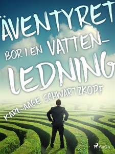 Äventyret bor i en vattenledning (e-bok) av Kar