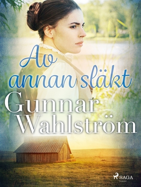 Av annan släkt (e-bok) av Gunnar Wahlström