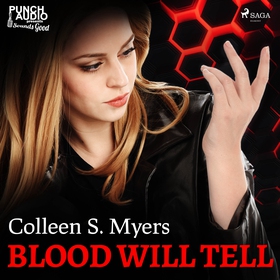 Blood Will Tell (ljudbok) av Colleen S. Myers