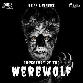 Purgatory of the Werewolf (ljudbok) av Brian S.