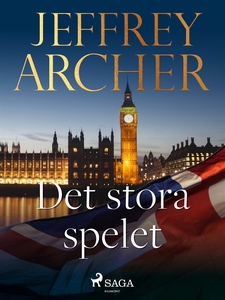 Det stora spelet (e-bok) av Jeffrey Archer