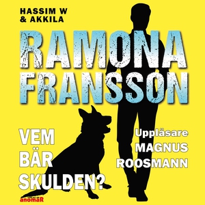 HW & Akkila, Vem bär skulden? (ljudbok) av Ramo
