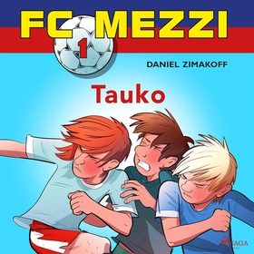 FC Mezzi 1 - Tauko (ljudbok) av Daniel Zimakoff
