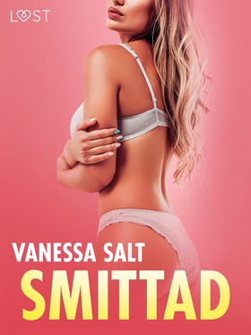 Smittad - erotisk novell (e-bok) av Vanessa Sal