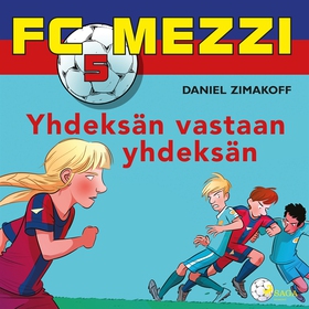 FC Mezzi 5 - Yhdeksän vastaan yhdeksän (ljudbok
