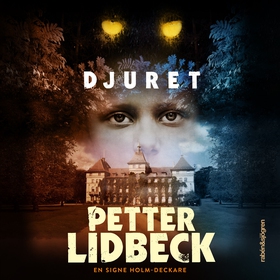 Signe Holm 3 – Djuret (ljudbok) av Petter Lidbe