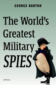 The World's Greatest Military Spies