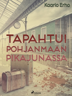 Tapahtui Pohjanmaan pikajunassa (e-bok) av Kaar