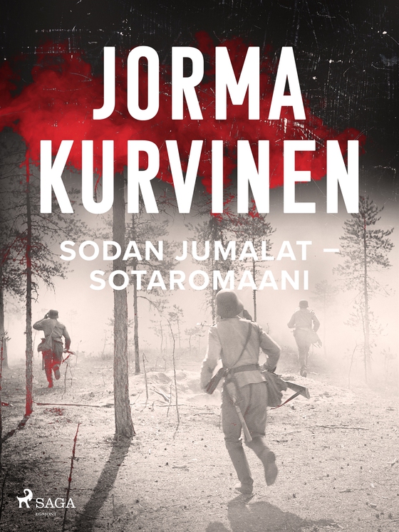 Sodan jumalat – Sotaromaani (e-bok) av Jorma Kurvinen