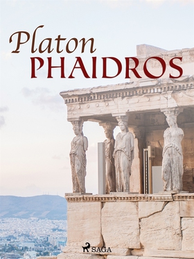 Phaidros (e-bok) av Platon, Niilo Lehmuskoski