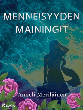 Menneisyyden mainingit (e-bok) av Anneli Merilä