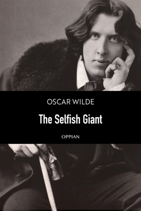 The Selfish Giant (e-bok) av Oscar Wilde