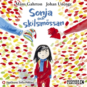 Sonja och skilsmössan (ljudbok) av Johan Unenge