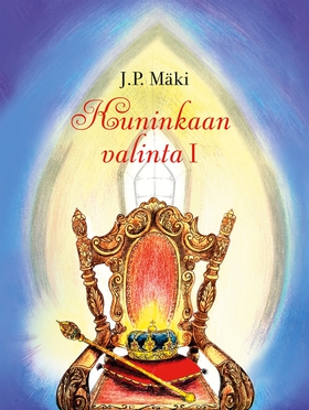 Kuninkaan valinta I (e-bok) av J. P. Mäki