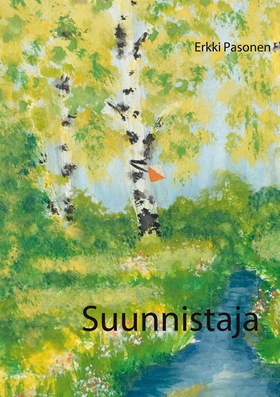 Suunnistaja (e-bok) av Erkki Pasonen