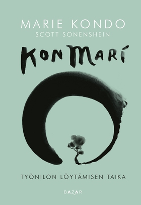 KonMari – Työnilon löytämisen taika (e-bok) av