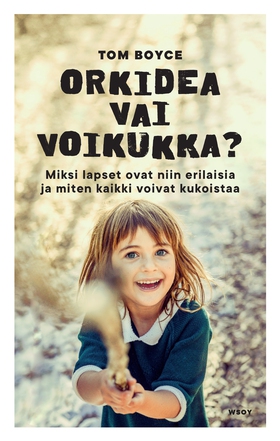 Orkidea vai voikukka? (e-bok) av W. Thomas Boyc