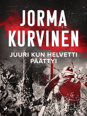 Juuri kun helvetti päättyi (e-bok) av Jorma Kur