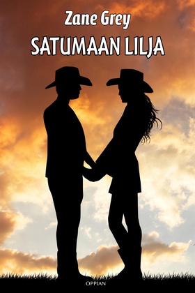 Satumaan lilja (e-bok) av Zane Grey