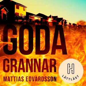 Goda grannar (lättläst) (ljudbok) av Mattias Ed