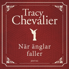 När änglar faller (ljudbok) av Tracy Chevalier