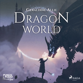 Dragon World (ljudbok) av Geraldine Allie