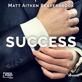 Success (ljudbok) av Matt Aitken Beaverbrook