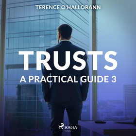 Trusts – A Practical Guide 3 (ljudbok) av Teren