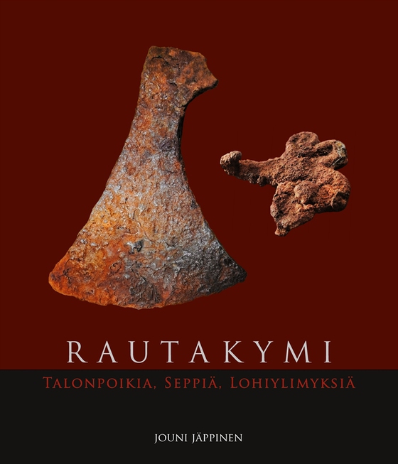 Rautakymi: Talonpoikia, seppiä, lohiylimyksiä