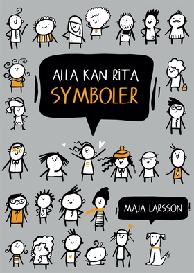 Alla kan rita symboler (e-bok) av Maja Larsson