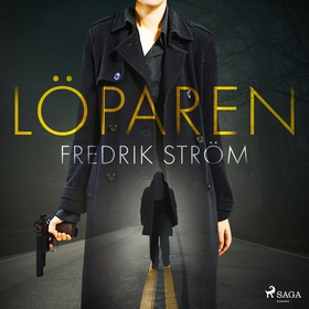Löparen (ljudbok) av Fredrik Ström