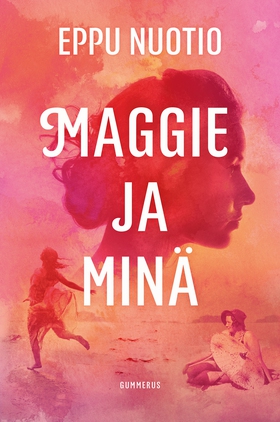 Maggie ja minä (e-bok) av Eppu Nuotio