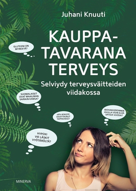 Kauppatavarana terveys (e-bok) av Juhani Knuuti