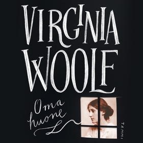 Oma huone (ljudbok) av Virginia Woolf