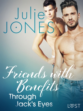 Friends with Benefits: Through Jack's Eyes - Er
