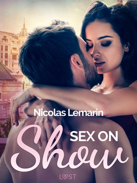 Sex on Show - erotic short story (e-bok) av Nic