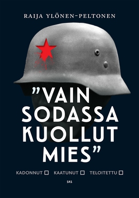 Vain sodassa kuollut mies (e-bok) av Raija Ylön